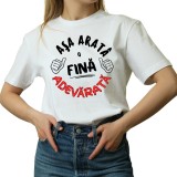 Tricou personalizat, Asa arata o Fina adevarata, culoarea alb, marimea S