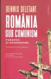 AS - DENNIOS DELETANT - ROMANIA SUB COMUNISM