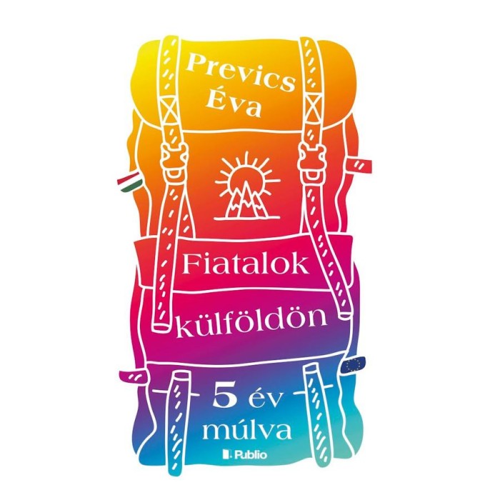Fiatalok k&uuml;lf&ouml;ld&ouml;n - 5 &eacute;v m&uacute;lva - Prevics &Eacute;va