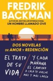 Two Novels of Love and Redemption \ DOS Novelas de Amor Y Redenci