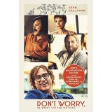 Don&#039;t Worry, He Won&#039;t Get Far on Foot Paperback