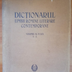 Dictionarul limbii romine literare contemporane vol. IV S-Z, Acad. R.P.R., 1957