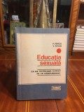 Penciu, Pavlid - EDUCATIA SEXUALA Ce ne intreaba copiii? Ce le raspundem?