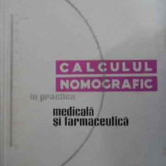 Calculul Nomografic In Practica Medicala Si Farmaceutica - St. Velea ,523746