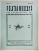 POLITIA MODERNA , REVISTA LUNARA DE SPECIALITATE , LITERATURA SI STIINTA , ANUL VII , NR.73-74 , MARTIE - APRILIE , 1932