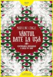 V&acirc;ntul bate la ușă - HC - Hardcover - Madeleine L`Engle - Arthur