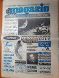 Ziarul magazin 9 februarie 1995- art despre pierre cardin,harry belafonte,margar