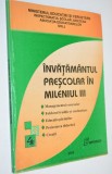 Invatamantul prescolar in mileniul III - 2005