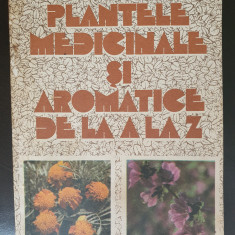 Plantele medicinale si aromatice de la A la Z - O. Bojor, M. Alexan, 1984, 190pg