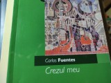 CREZUL MEU - CARLOS FUENTES, CURTEA VECHE, 2005, 306 PAG