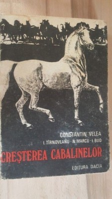 Cresterea cabalinelor- Constantin Velea, I. Tarnoveanu foto