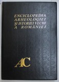 ENCICLOPEDIA ARHEOLOGIEI SI ISTORIEI VECHI A ROMANIEI VOL I (A-C) BUCURESTI 1994