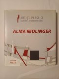 Album Alma Redlinger (Editura Alexis, 2009, 239 p.) + 3 pliante de la expoziții Alma Redlinger