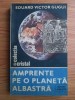 E. V. Gugui - Amprente pe o planetă albastră