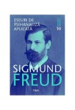 Eseuri Psihanaliză Aplicată Sigmund Freud Opere Esențiale Vol.10 Carti Non-fictiune Paperback Brosat Trei