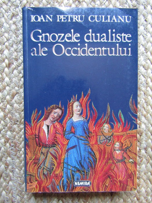 Ioan Petru Culianu - Gnozele dualiste ale Occidentului