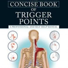 The Concise Book of Trigger Points, Third Edition