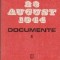 23 August 1944 - Documente. 1944, Volumul al II-lea