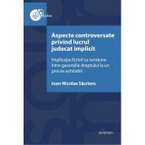 Aspecte controversate privind lucrul judecat implicit - Ioan-Nicolae Sacrieru