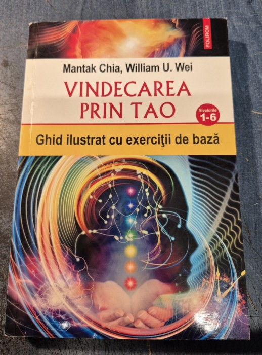 Vindecarea prin tao Mantak Chia William Wei