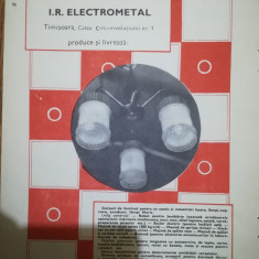 1967 Reclama Întreprind I. R ELECTROMETAL Timișoara comunism 24x16,5 corp ilumin