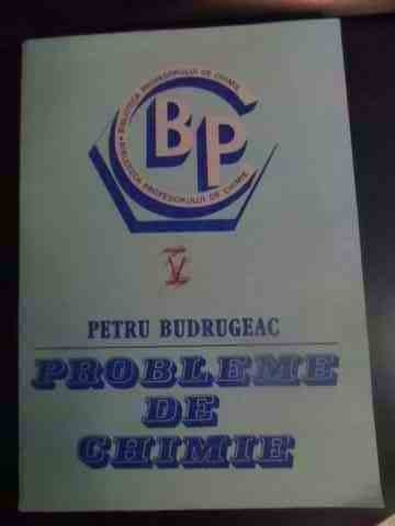 Probleme De Chimie - Petru Budrugeac ,540868