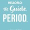 Helloflo: The Guide, Period.