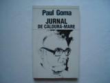 Jurnal de caldura-mare (vol. II) - Paul Goma, 1996, Nemira