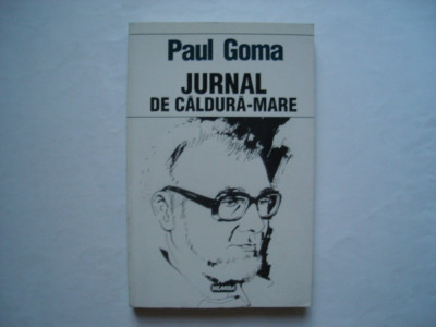Jurnal de caldura-mare (vol. II) - Paul Goma foto