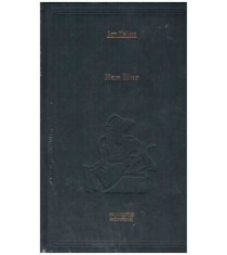 Lewis Wallace - Ben Hur - O poveste despre Hristos (Vol. 63) - 109407