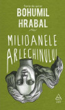 Milioanele arlechinului - Hardcover - Bohumil Hrabal - Art, 2019