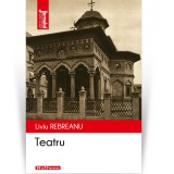 Teatru - Liviu Rebreanu, editia 2021