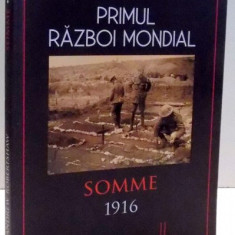 PRIMUL RAZBOI MONDIAL, SOMME 1916 de ANDREW ROBERTSHAW , 2017