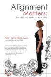 Alignment Matters: The First Five Years of Katy Says