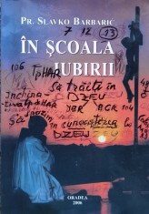 In Scoala Iubirii - Slavko Barbaric , F250 foto