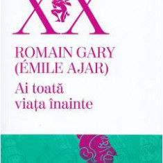 Ai toata viata inainte - Romain Gary