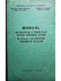 Toma George - Manual de pregatire a tineretului pentru apararea patriei in ciclul I de instruire (pionieri si scolari) (1978)