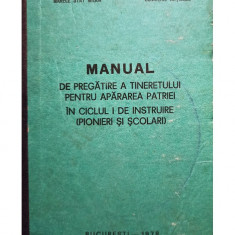 Toma George - Manual de pregatire a tineretului pentru apararea patriei in ciclul I de instruire (pionieri si scolari) (1978)