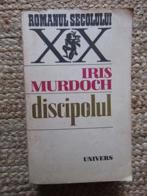 Discipolul - Iris Murdoch foto