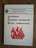 Prevenirea si stingerea incendiilor la metale combustibile - Ing. A. Proca, 1986 / R3P4F