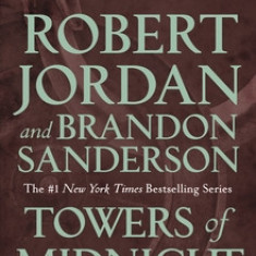 Towers of Midnight: Book Thirteen of the Wheel of Time