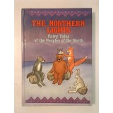 The Northern Lights: Fairy Tales of the Peoples of the North (retold in English by Irina Zheleznova)