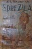SPRE ZIUA, W. Somerset Maugham