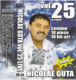 Nicolae Guță - Nicolae Guta Vol. 25 Live, Caseta audio