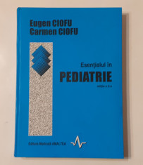 Eugen si Carmen Ciofu - Esentialul In Pediatrie 2002 Coperti Cartonate (3 poze) foto