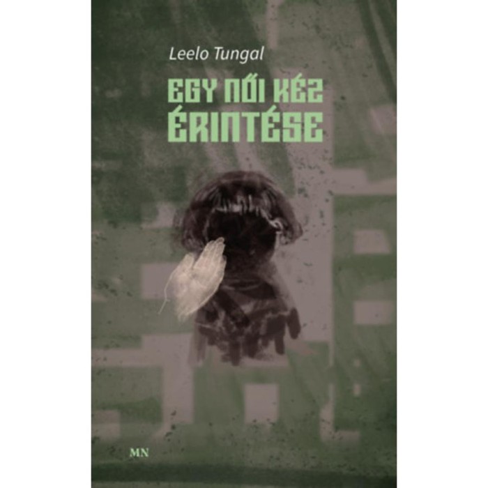 Egy női k&eacute;z &eacute;rint&eacute;se - Leelo Tungal