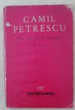 Myh 44f - BPT - Camil Petrescu - Un om intre oameni - volumul 3 - ed 1962