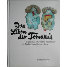 Das Leben der Tomanis &ndash; Helme Heine