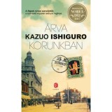 &Aacute;rva korunkban - Kazuo Ishiguro
