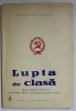 LUPTA DE CLASA , ORGAN TEORETIC SI POLITIC AL COMITETETULUI CENTRAL AL P.C.R. , NR. 4 , APRILIE , 1969